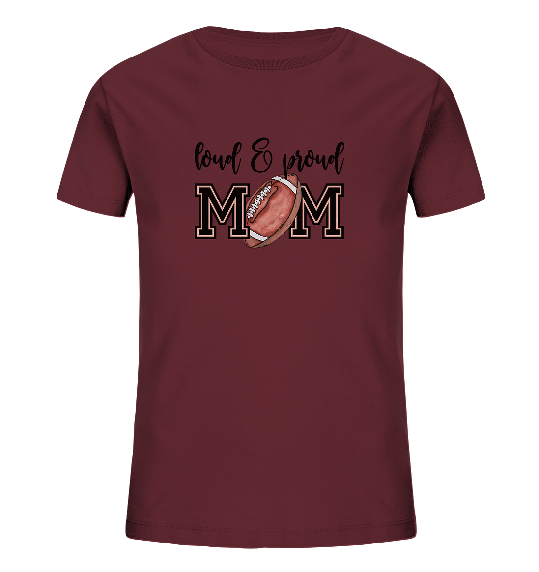 Loud &amp; Proud Mom - Kids Organic Shirt