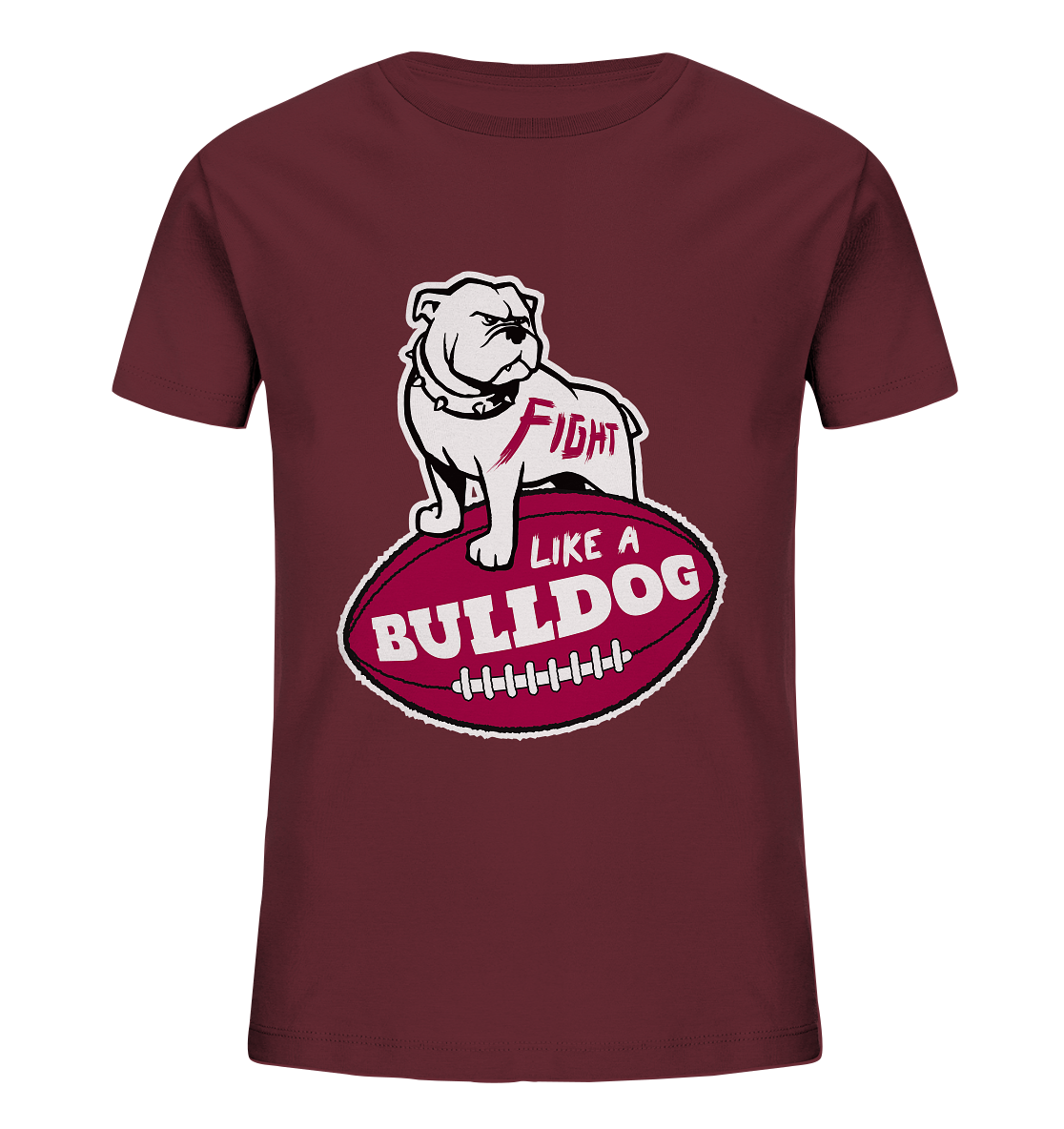 Fight like a Bulldog - Kids Organic Shirt