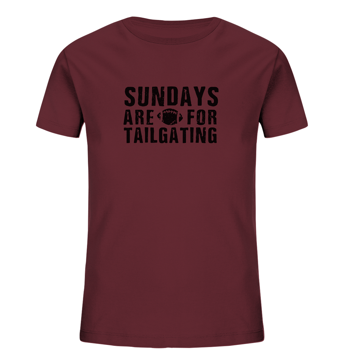 Sundays are for Tailgating  - Kids Organic Shirt
