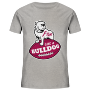 Fight like a Bulldog - Kids Organic Shirt