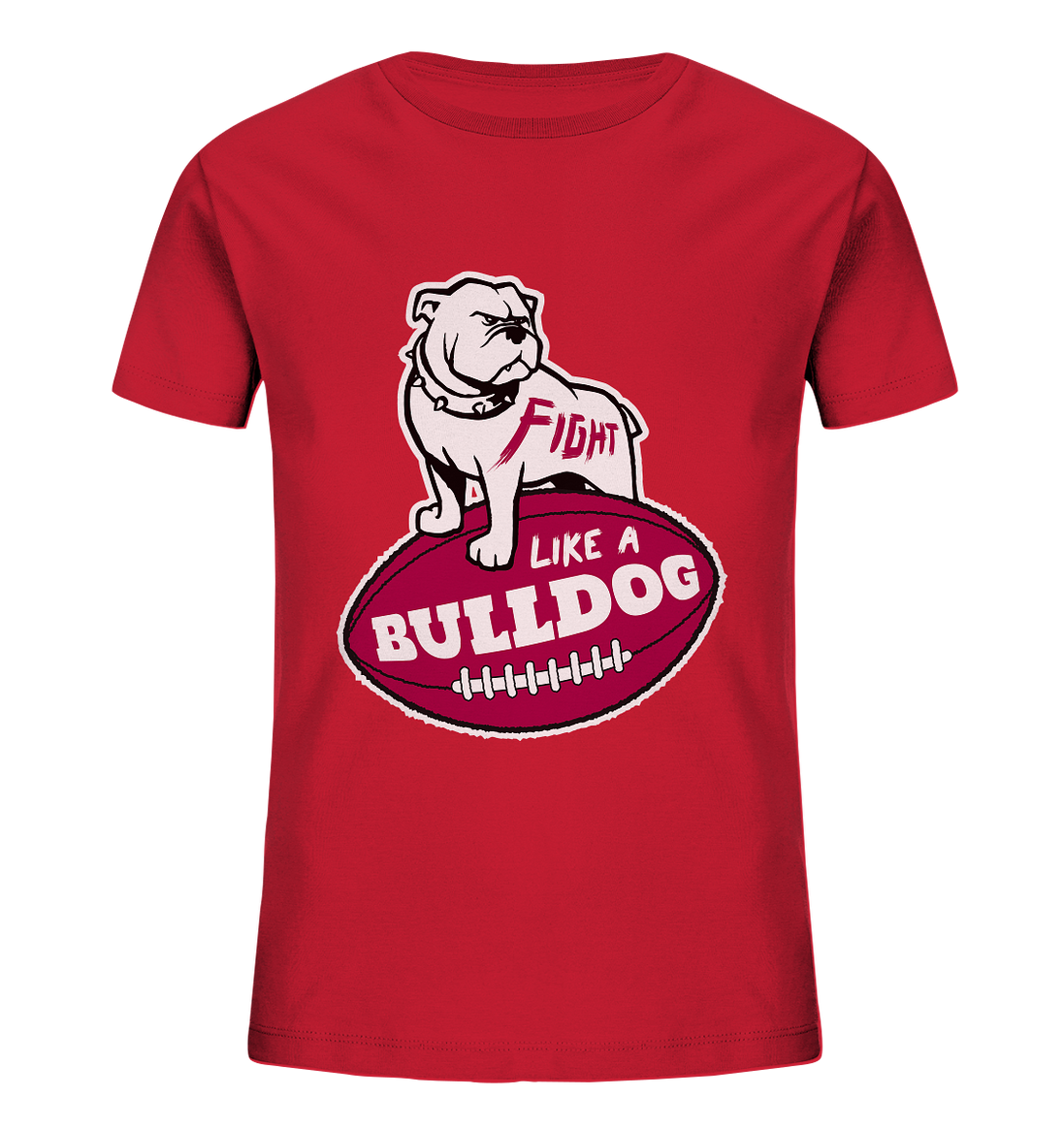 Fight like a Bulldog - Kids Organic Shirt