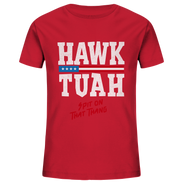 Hawk Tuah White - Kids Organic T-Shirt