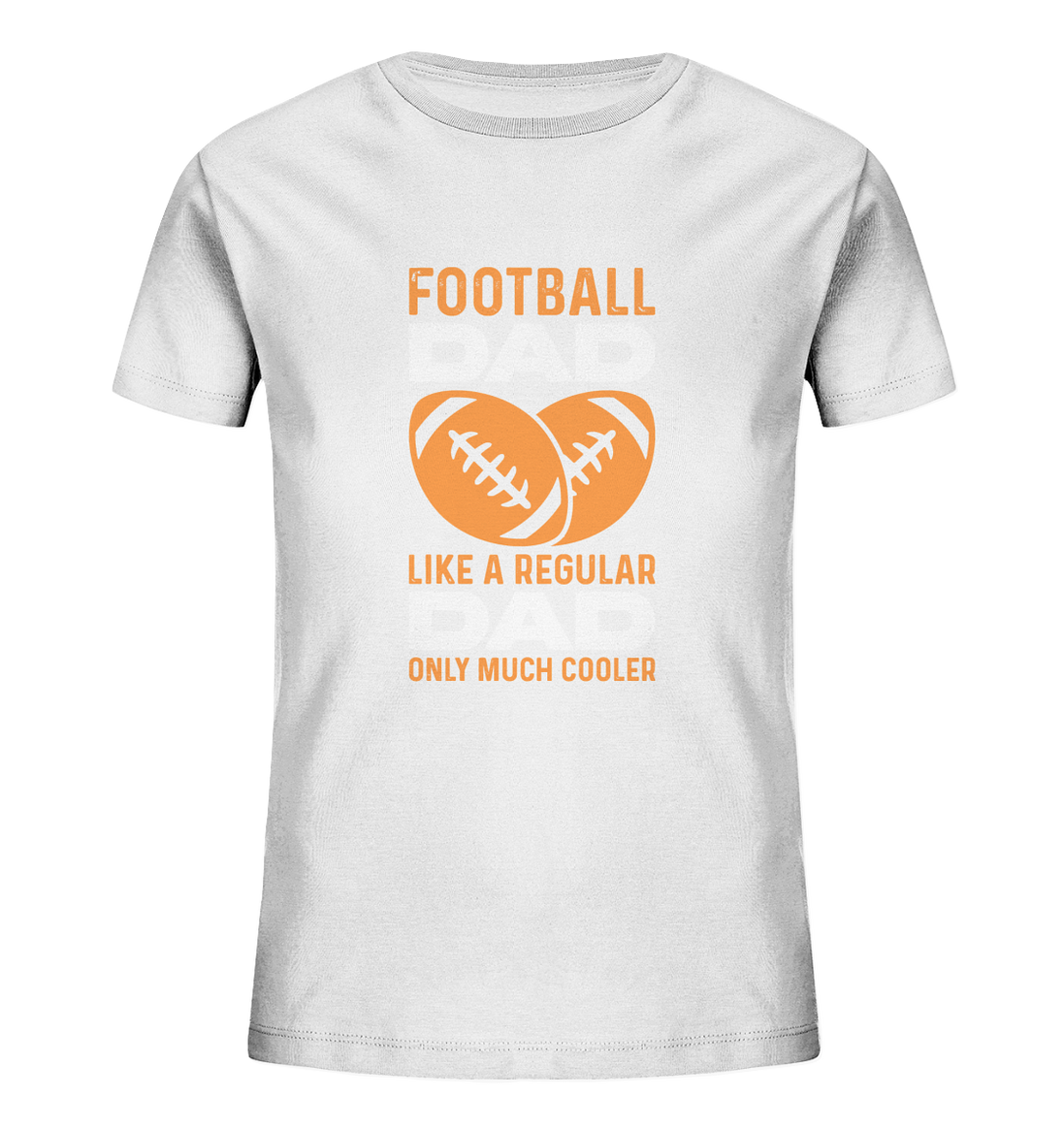 Football Dad Much Cooler - Kids Organic Shirt