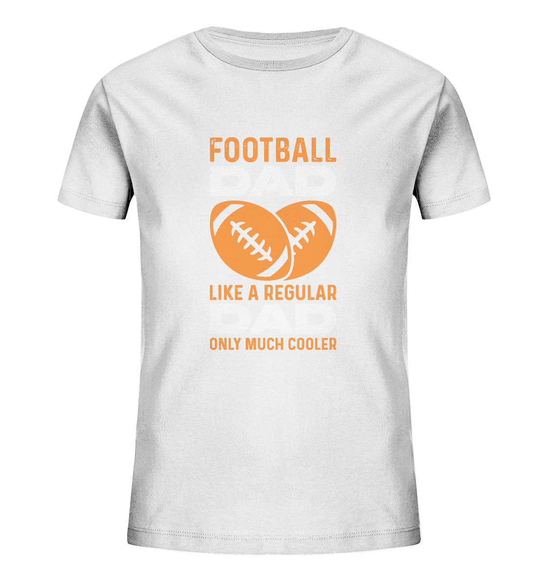 Football Dad Much Cooler - Kids Organic Shirt