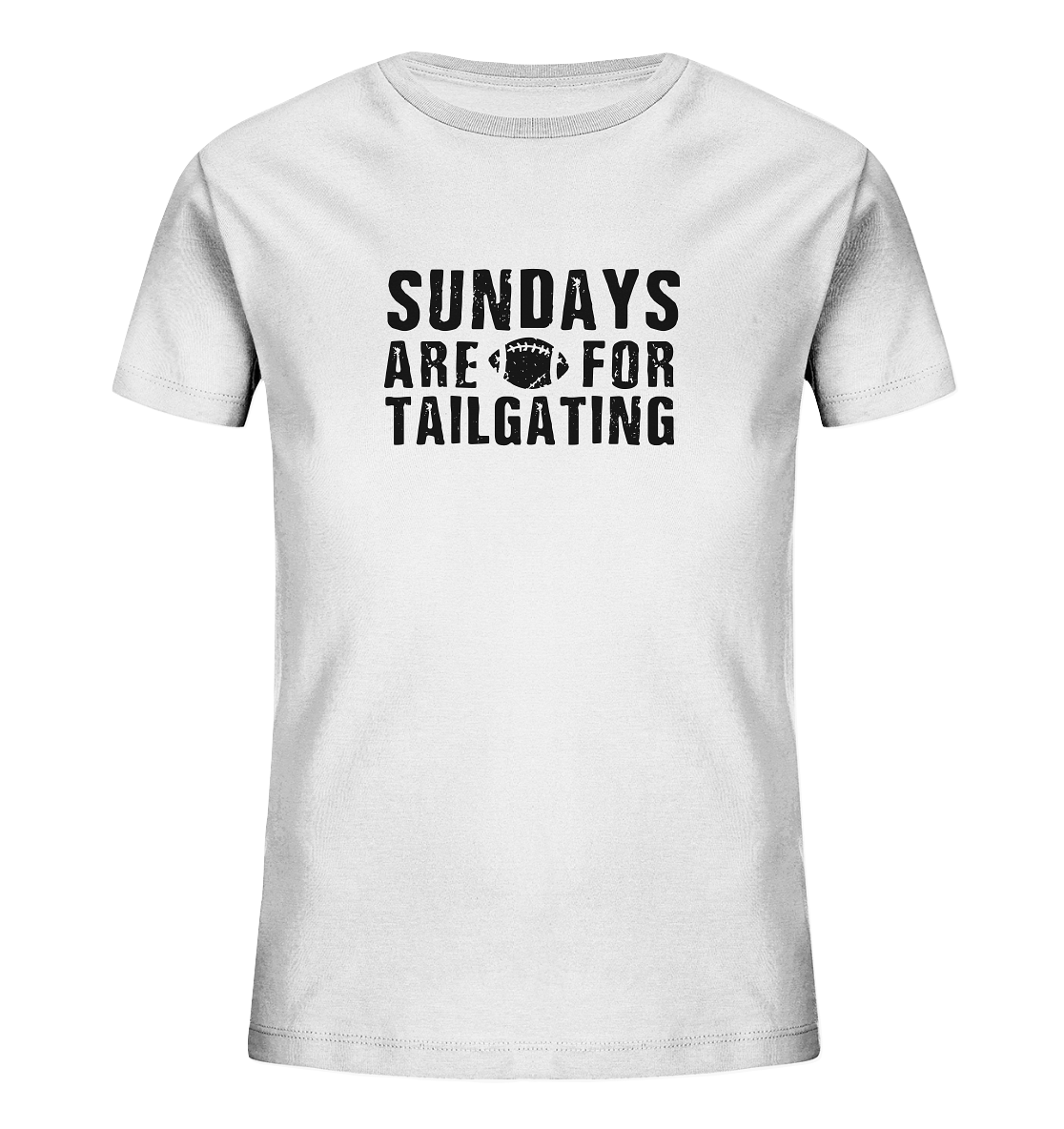 Sundays are for Tailgating  - Kids Organic Shirt