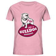 Fight like a Bulldog - Kids Organic Shirt