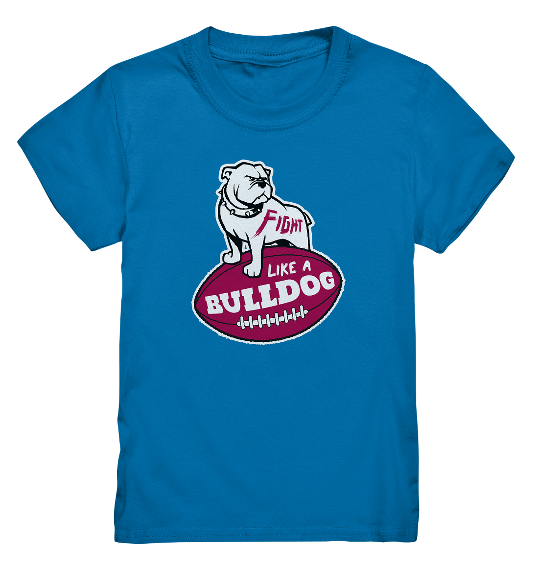 Fight like a Bulldog - Kids Premium Shirt