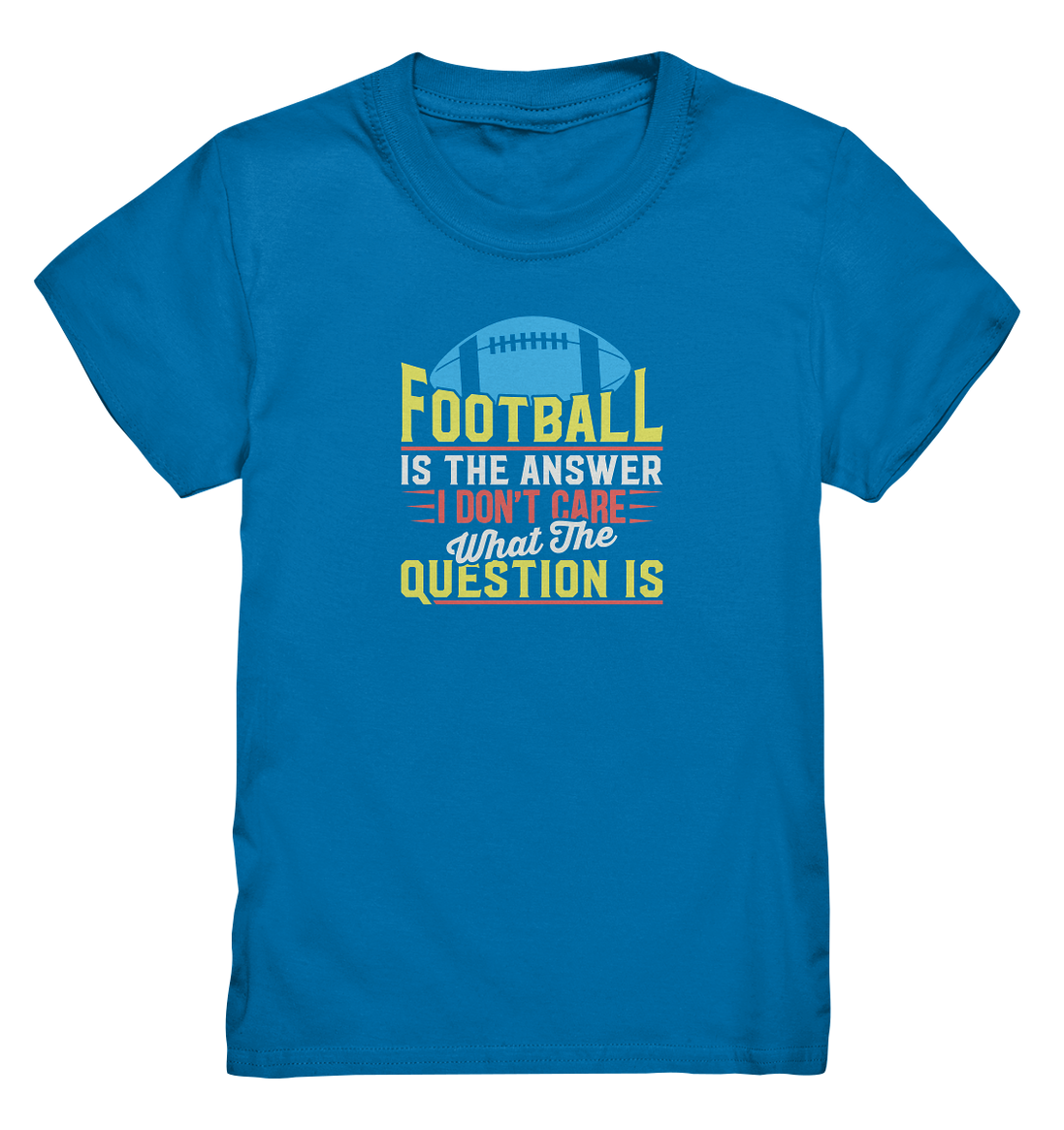 Football is the Answer - Kids Premium Shirt