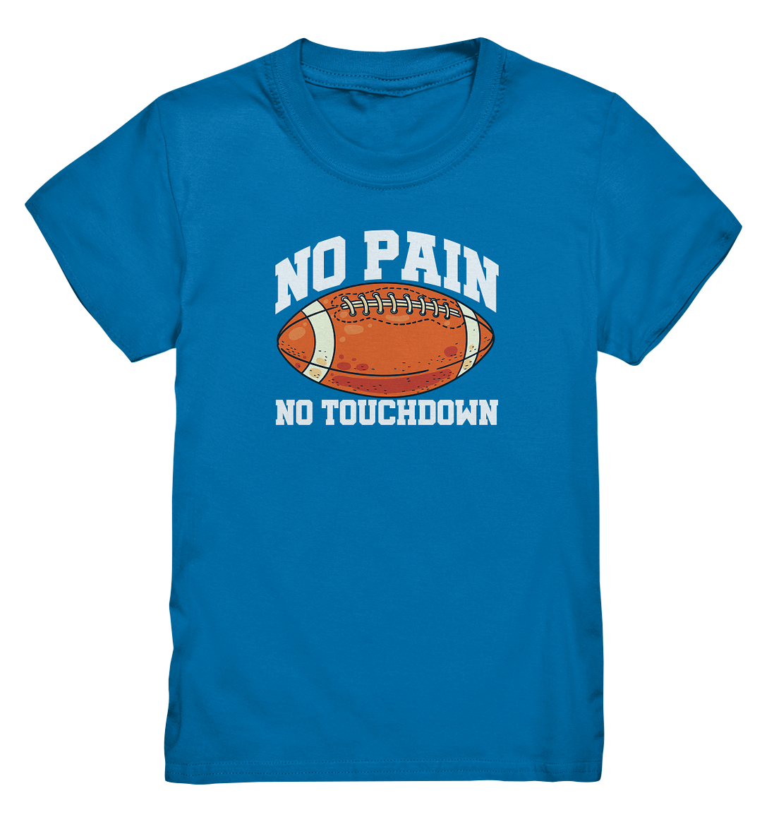 No Pain No Gain - Kids Premium Shirt