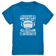 Football is importanter - Kids Premium Shirt