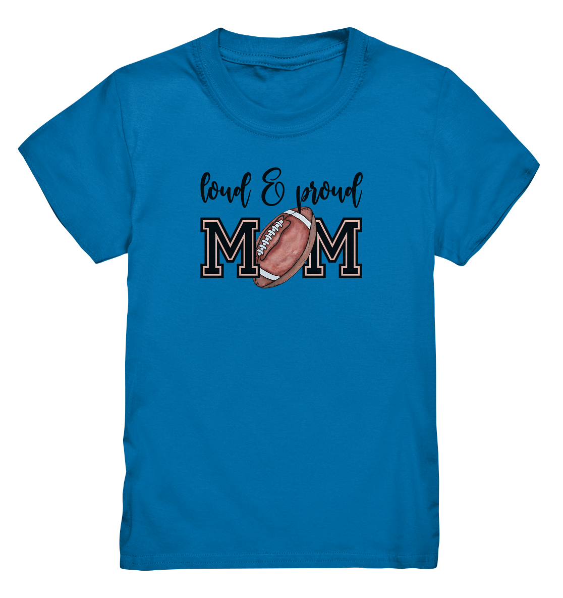 Loud & Proud Mom - Kids Premium Shirt