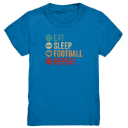 Eat Sleep Football Repeat - Kids Premium Shirt