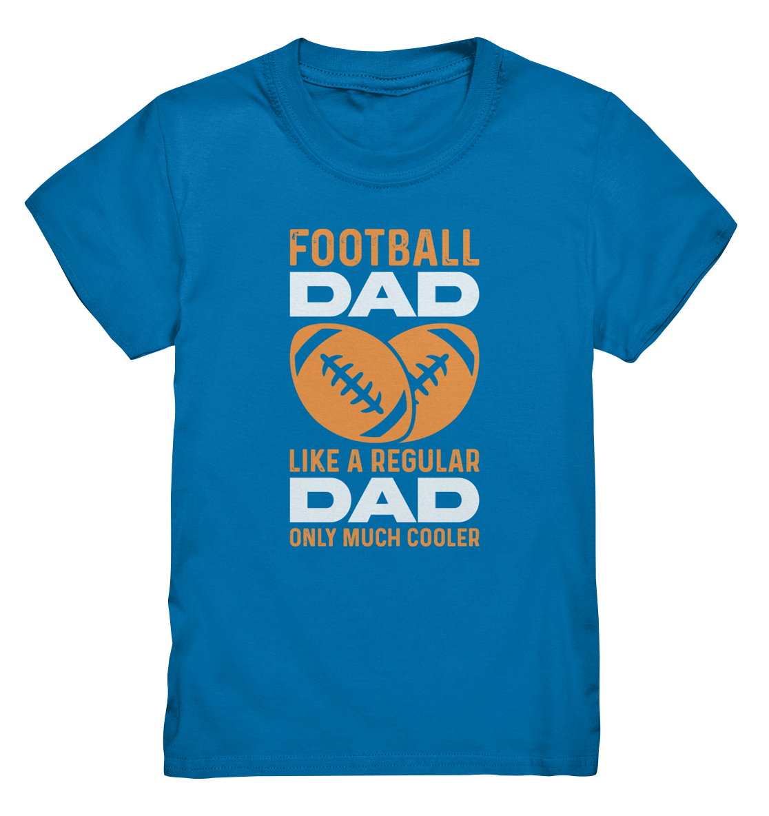 Football Dad Much Cooler - Kids Premium Shirt