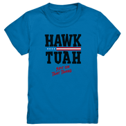 Hawk Tuah - Kids Premium Shirt