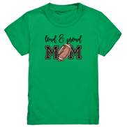 Loud & Proud Mom - Kids Premium Shirt