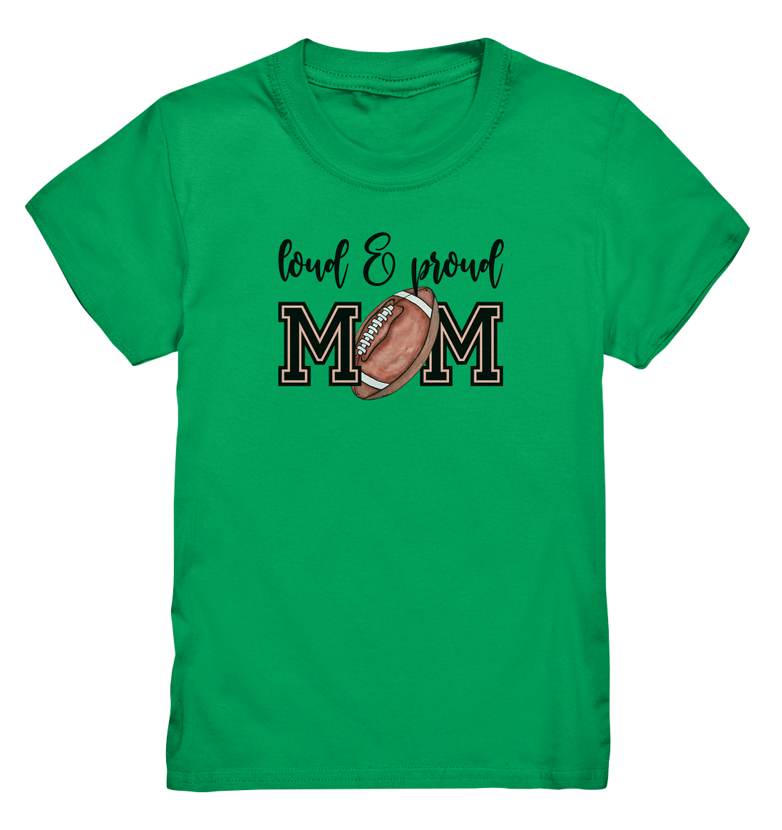 Loud &amp; Proud Mom - Kids Premium Shirt