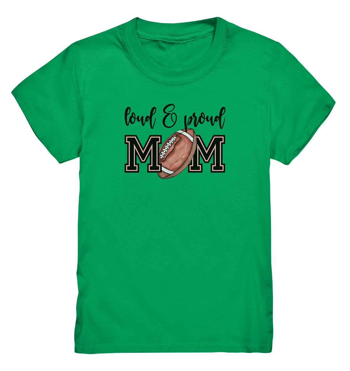 Loud & Proud Mom - Kids Premium Shirt
