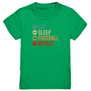 Eat Sleep Football Repeat - Kids Premium Shirt