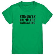 Sundays are for Tailgating  - Kids Premium Shirt