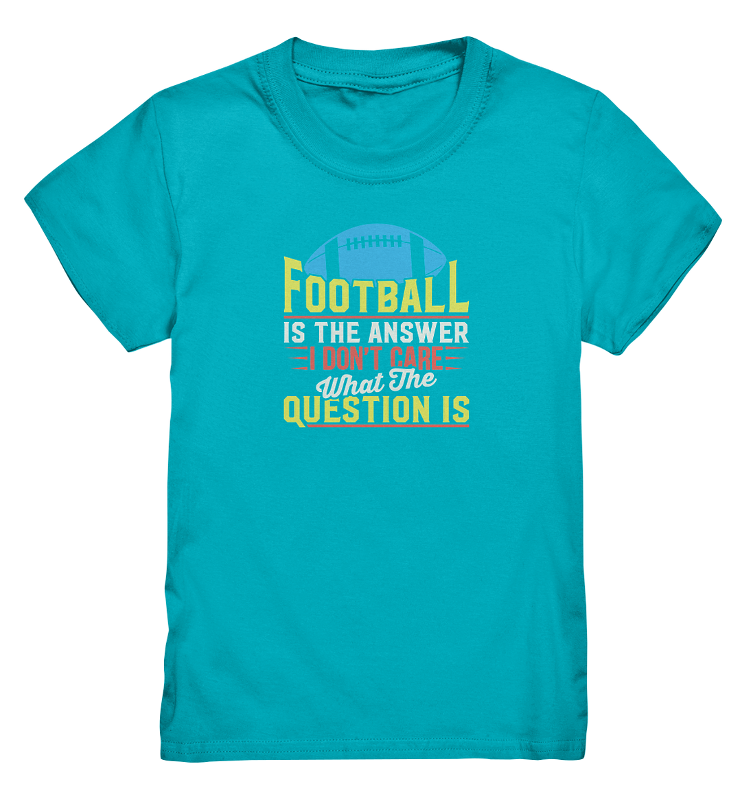 Football is the Answer - Kids Premium Shirt
