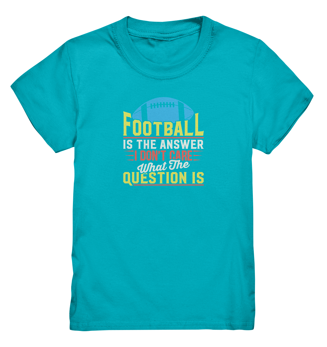 Football is the Answer - Kids Premium Shirt
