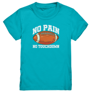 No Pain No Gain - Kids Premium Shirt