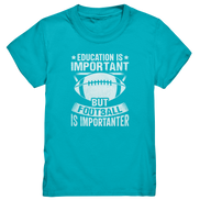 Football is importanter - Kids Premium Shirt