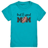 Loud & Proud Mom - Kids Premium Shirt