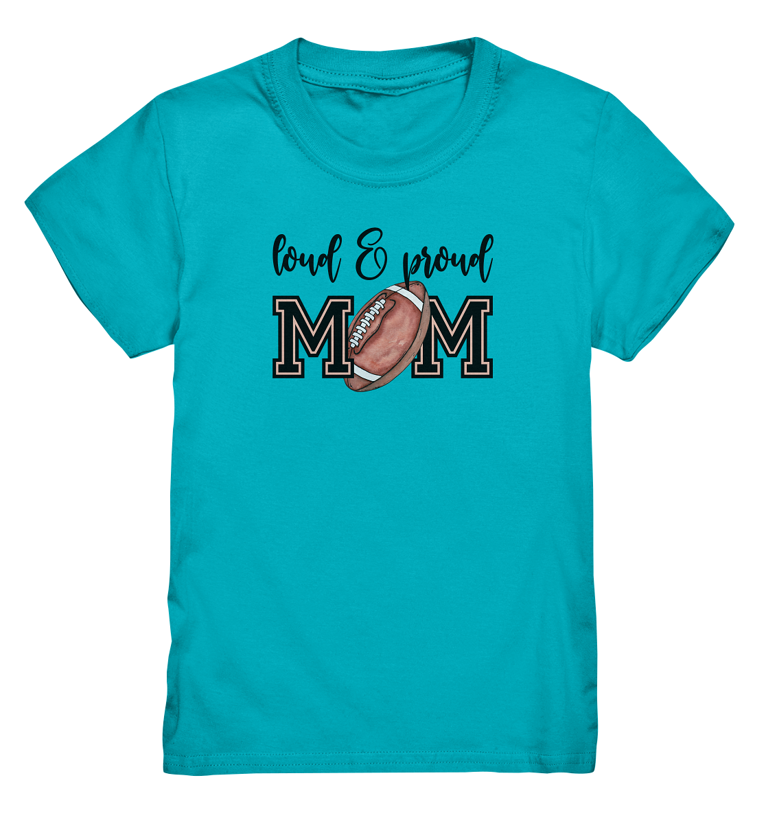 Loud & Proud Mom - Kids Premium Shirt