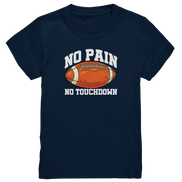 No Pain No Gain - Kids Premium Shirt