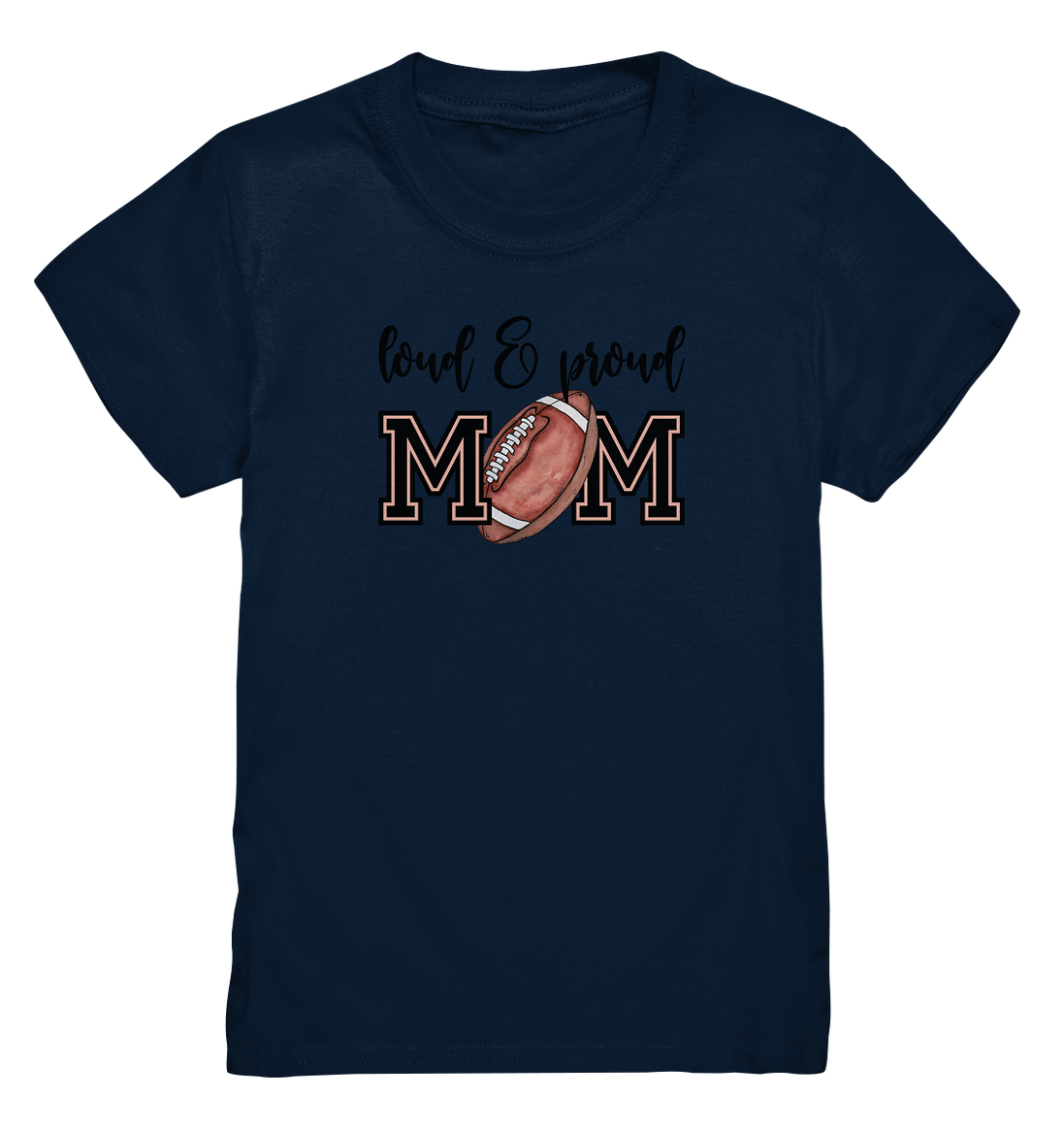 Loud &amp; Proud Mom - Kids Premium Shirt
