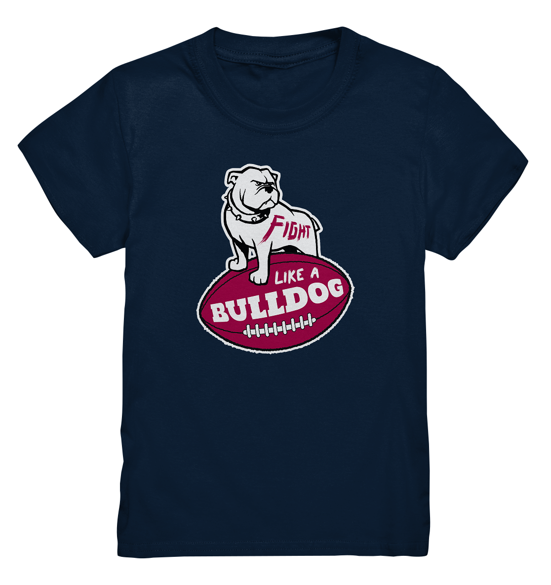 Fight like a Bulldog - Kids Premium Shirt