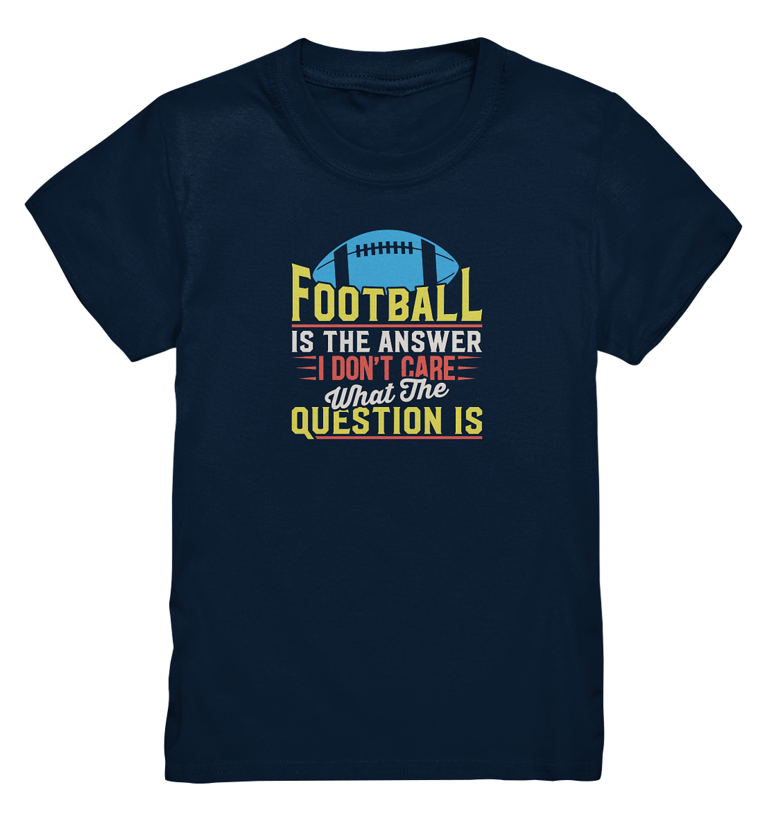 Football is the Answer - Kids Premium Shirt
