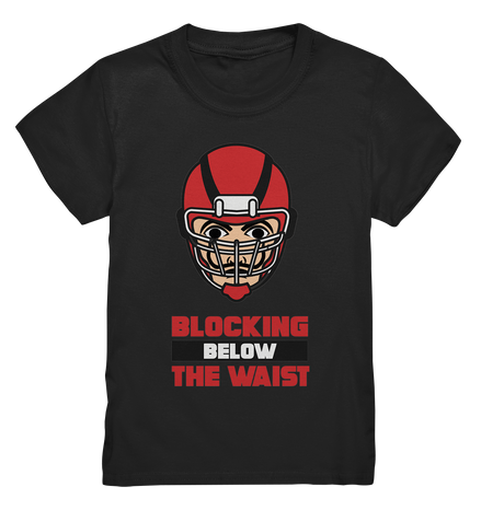 Blocking Below The Waist - Kids Premium Shirt