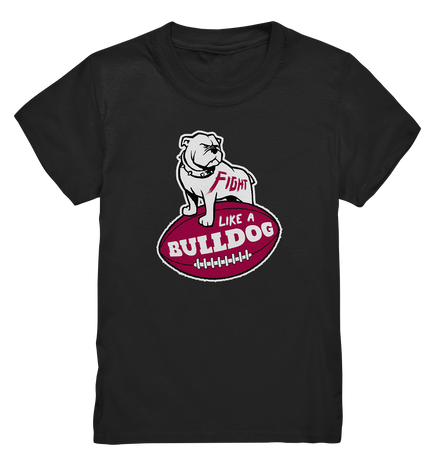 Fight like a Bulldog - Kids Premium Shirt