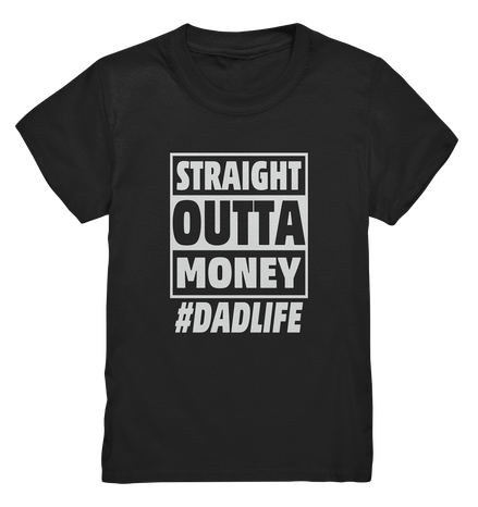 Straight Outta Money - Kids Premium Shirt