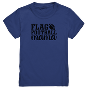Flag Football Mom - Kids Premium Shirt