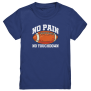No Pain No Gain - Kids Premium Shirt