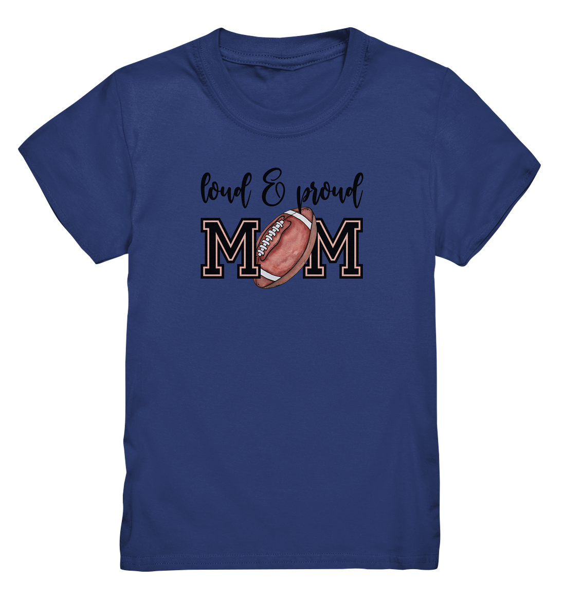 Loud &amp; Proud Mom - Kids Premium Shirt