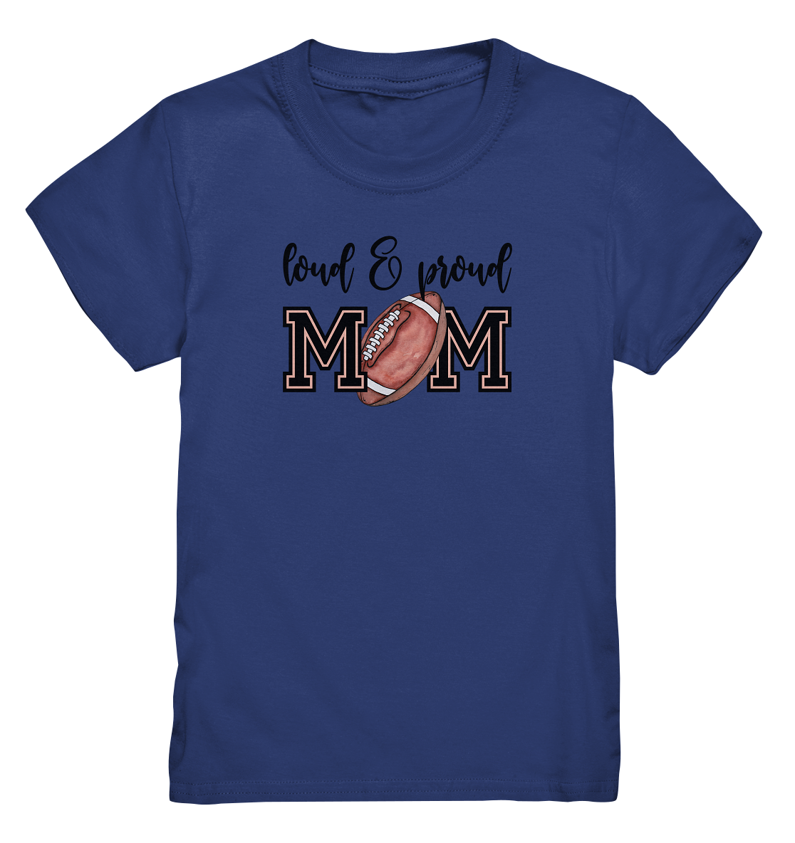 Loud & Proud Mom - Kids Premium Shirt