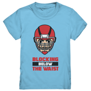 Blocking Below The Waist  - Kids Premium Shirt