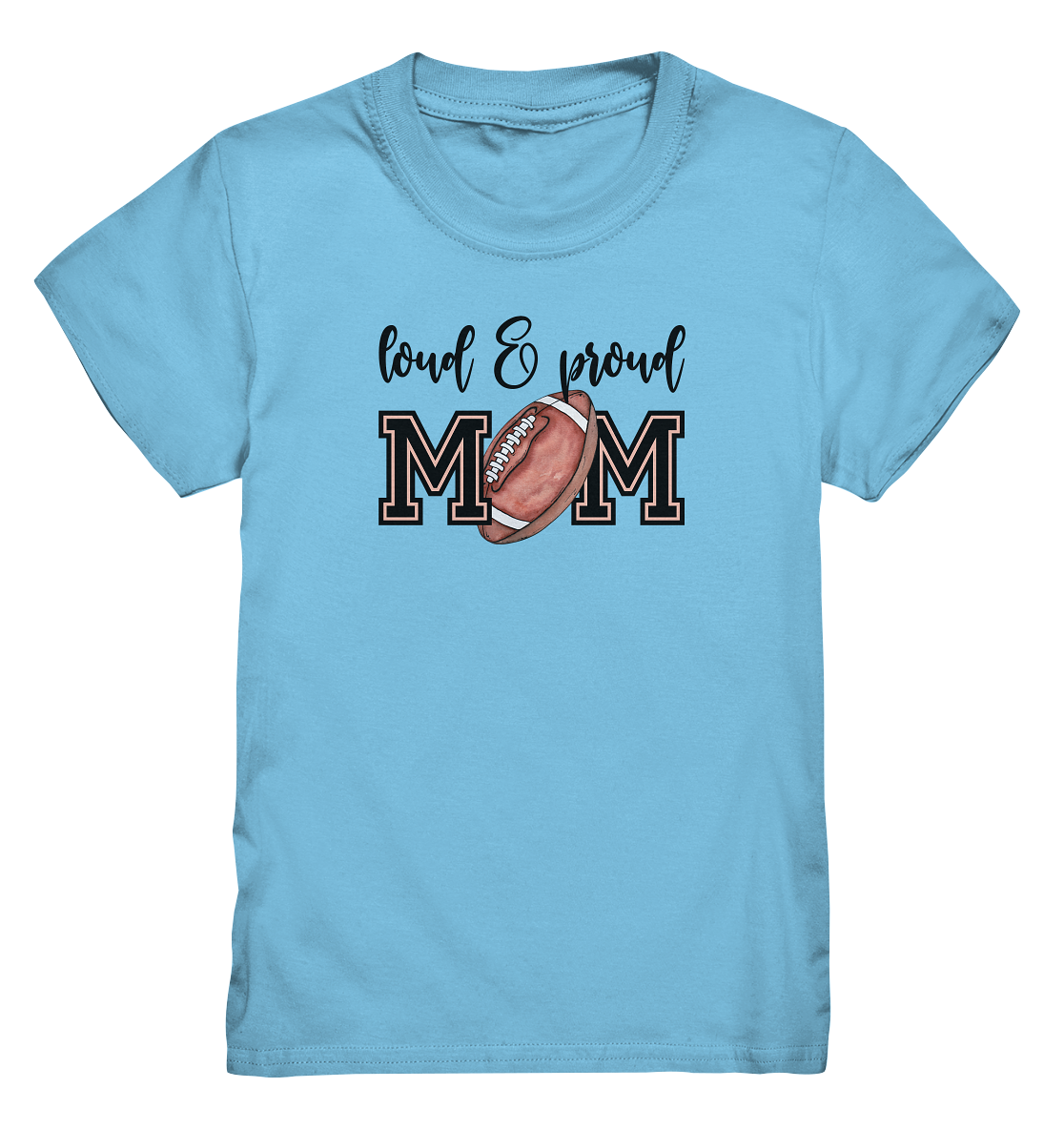 Loud & Proud Mom - Kids Premium Shirt