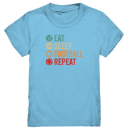 Eat Sleep Football Repeat - Kids Premium Shirt