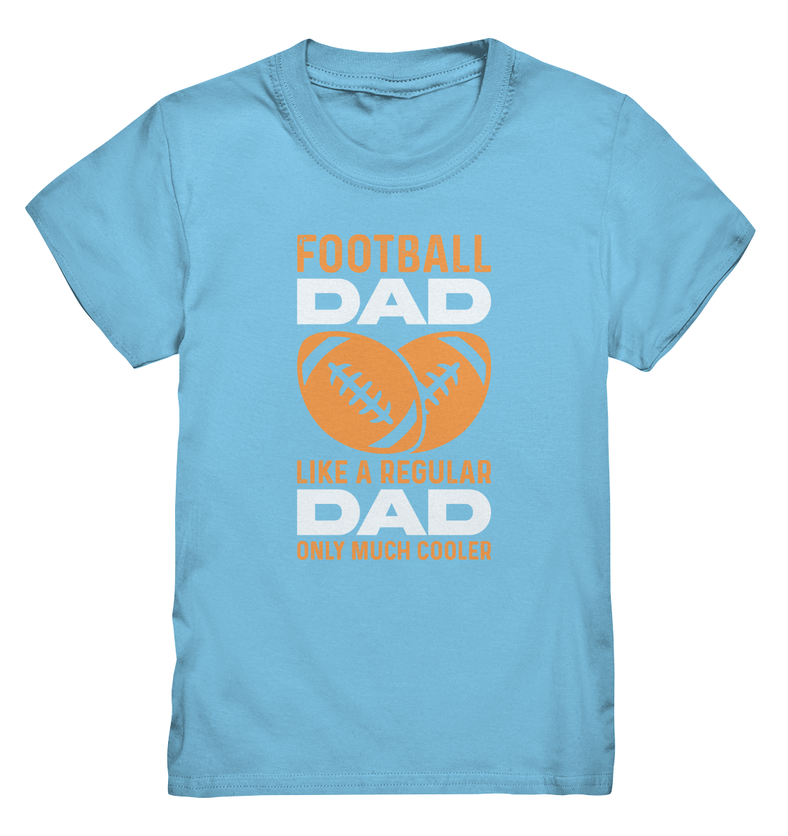 Football Dad Much Cooler - Kids Premium Shirt