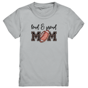 Loud & Proud Mom - Kids Premium Shirt