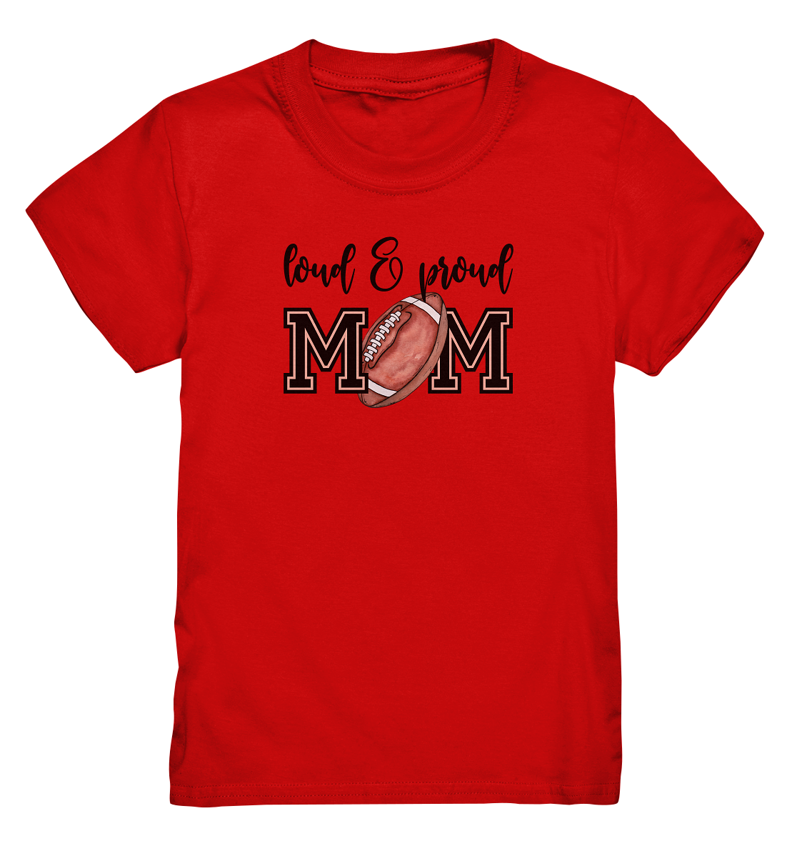 Loud & Proud Mom - Kids Premium Shirt