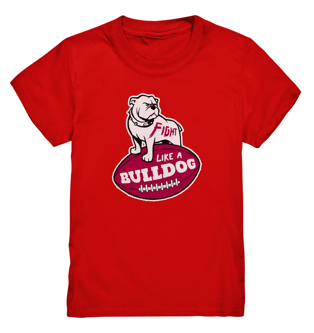 Fight like a Bulldog - Kids Premium Shirt
