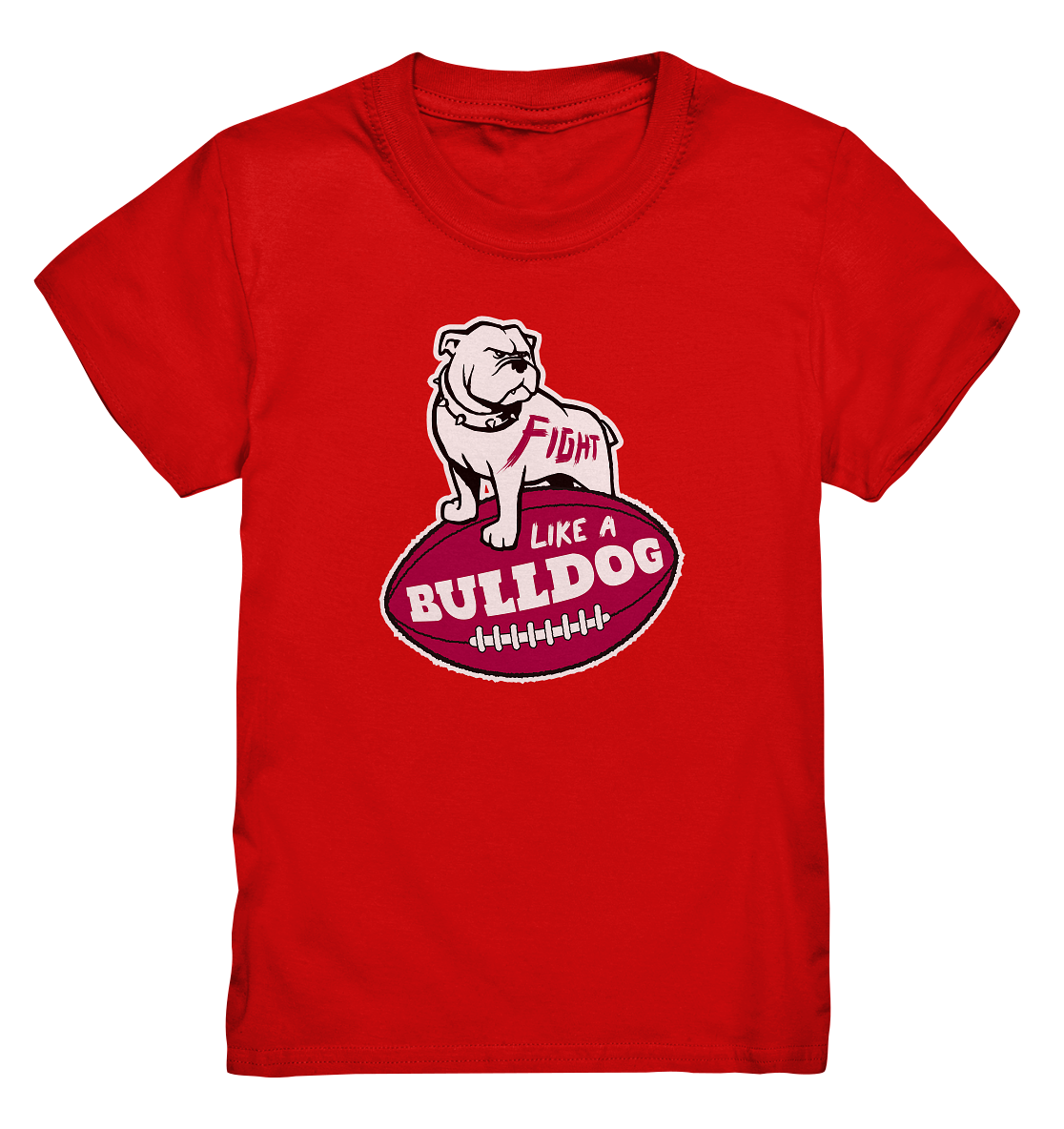 Fight like a Bulldog - Kids Premium Shirt