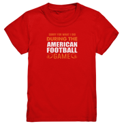 Sorry - Kids Premium Shirt