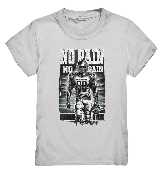 No Pain No Gain  - Kids Premium Shirt